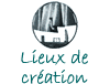 Les lieux de création